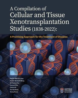 A Compilation of Cellular and Tissue Xenotransplantation Studies (1838-2022)