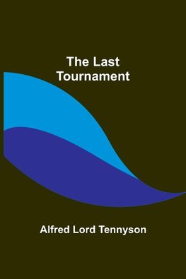 The Last Tournament