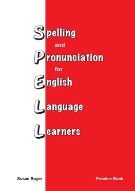 Spelling and Pronciation for English Language Learners