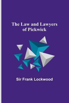 The Law and Lawyers of Pickwick