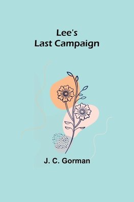 Lee's Last Campaign