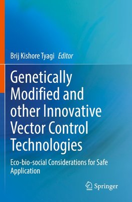 Genetically Modified and other Innovative Vector Control Technologies