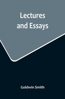 Lectures and Essays