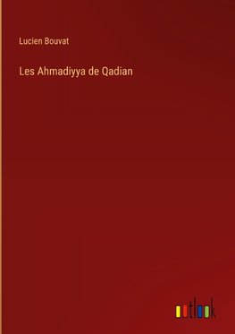 Les Ahmadiyya de Qadian