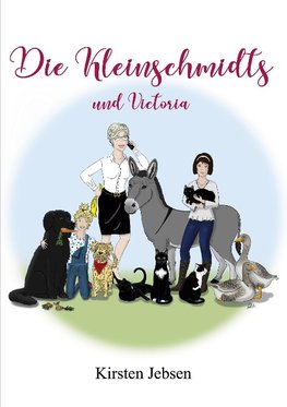 Die Kleinschmidts und Victoria