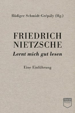 Friedrich Nietzsche: Lernt mich gut lesen (Steidl Pocket)