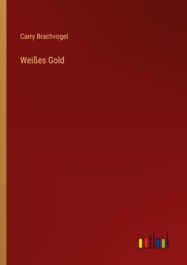 Weißes Gold