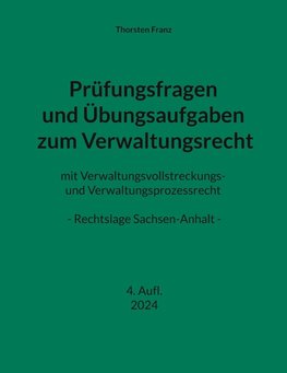 Prüfungsfragen und Übungsaufgaben zum Verwaltungsrecht