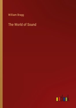 The World of Sound