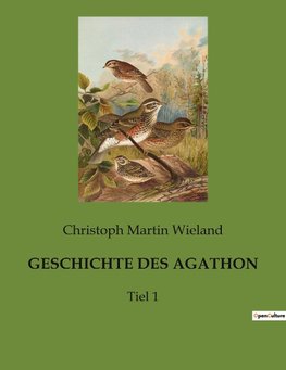 GESCHICHTE DES AGATHON