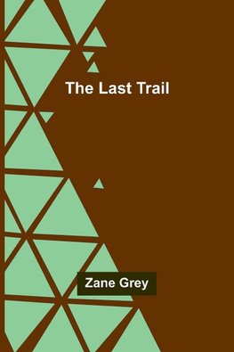 The Last Trail