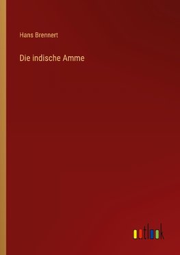 Die indische Amme