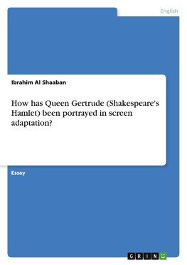 How has Queen Gertrude (Shakespeare's Hamlet) been portrayed in screen adaptation?