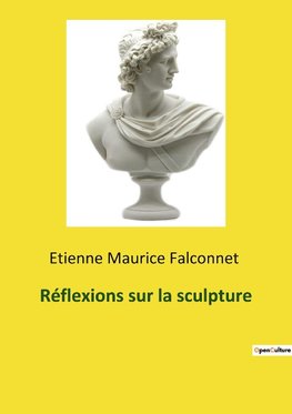 Réflexions sur la sculpture