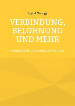 Verbindung, Belohnung und mehr