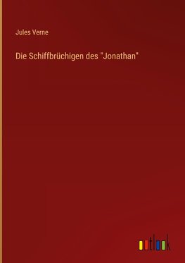 Die Schiffbrüchigen des "Jonathan"