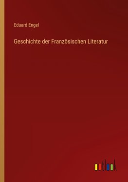 Geschichte der Französischen Literatur