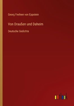 Von Draußen und Daheim