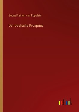 Der Deutsche Kronprinz