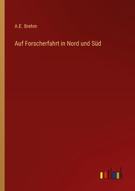 Auf Forscherfahrt in Nord und Süd