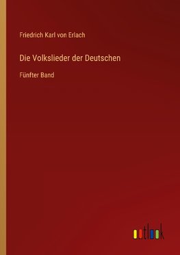 Die Volkslieder der Deutschen