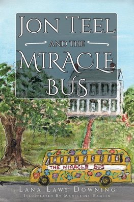 Jon Teel and the Miracle Bus