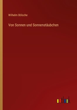 Von Sonnen und Sonnenstäubchen