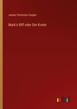 Mark's Riff oder Der Krater