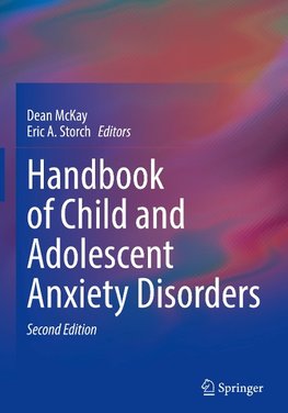 Handbook of Child and Adolescent Anxiety Disorders