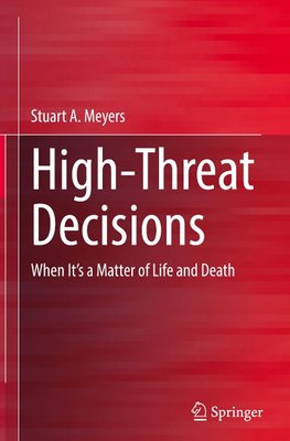 High-Threat Decisions