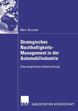 Strategisches Nachhaltigkeits-Management in der Automobilindustrie