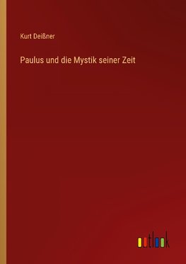 Paulus und die Mystik seiner Zeit