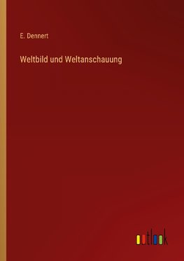 Weltbild und Weltanschauung