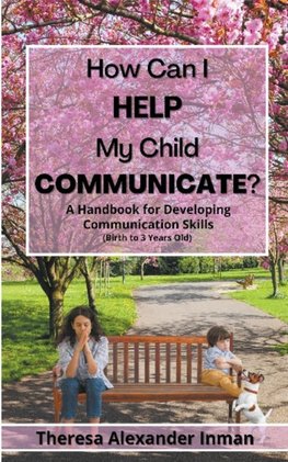 How Can I Help My Child Communicate?