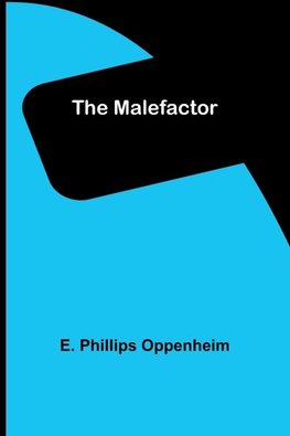 The Malefactor