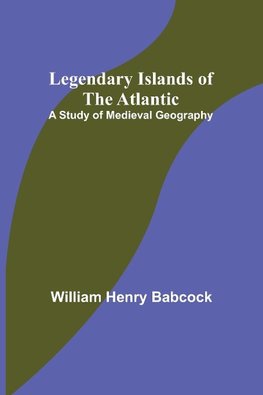 Legendary Islands of the Atlantic