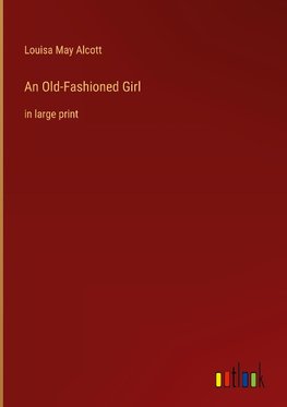 An Old-Fashioned Girl