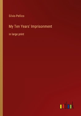 My Ten Years' Imprisonment