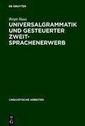 Universalgrammatik und gesteuerter Zweitsprachenerwerb