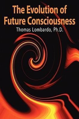 The Evolution of Future Consciousness