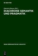 Diachrone Semantik und Pragmatik