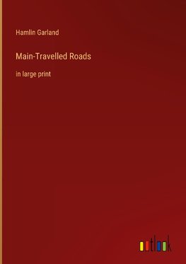 Main-Travelled Roads