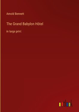 The Grand Babylon Hôtel