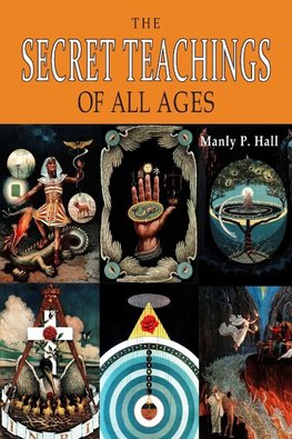 The Secret Teachings of All Ages