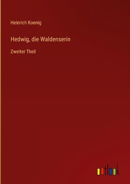 Hedwig, die Waldenserin