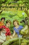 Die Kaminski-Kids: Entscheidung im Park