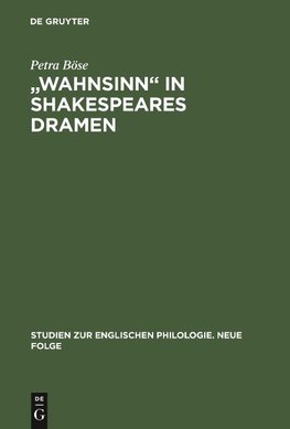 "Wahnsinn" in Shakespeares Dramen