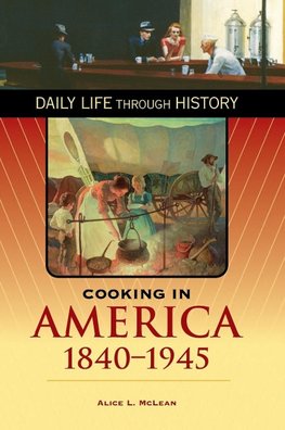 Cooking in America, 1840-1945