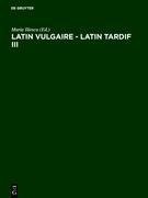 Latin vulgaire - latin tardif III