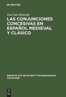 Las conjunciones concesivas en español medieval y clásico